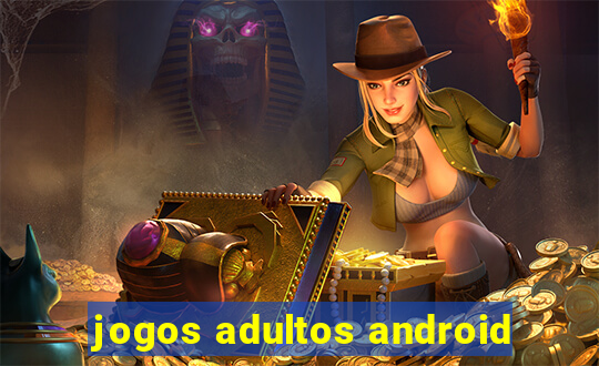 jogos adultos android